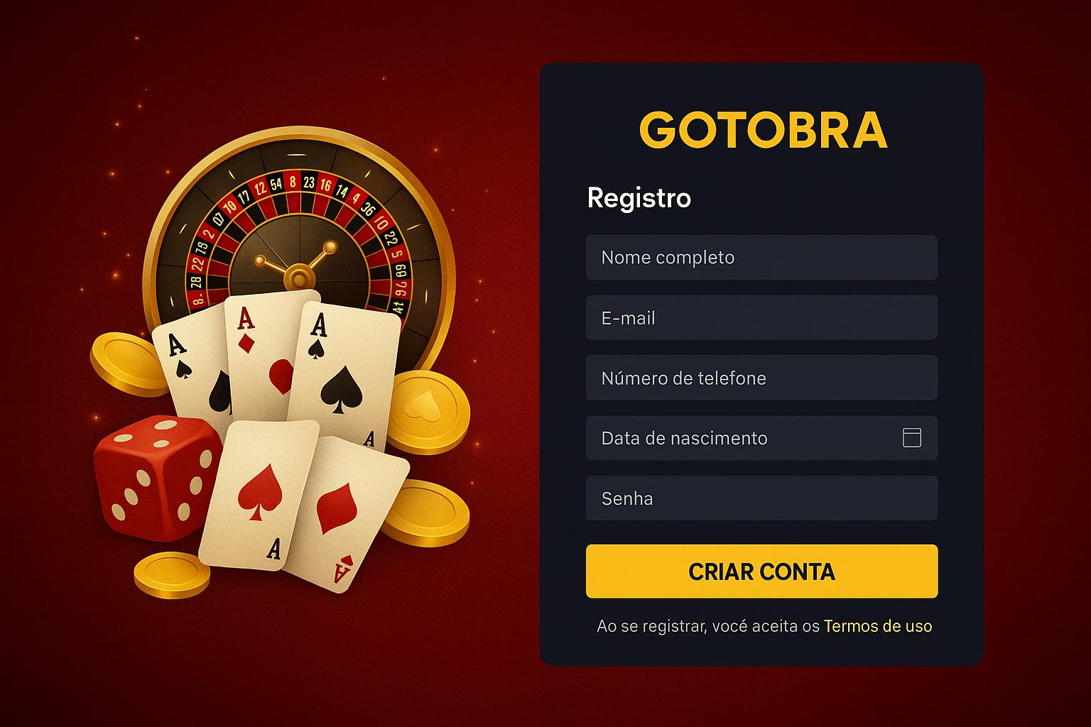 Não Perca tempo, o rRgistro na site GOTOBRA