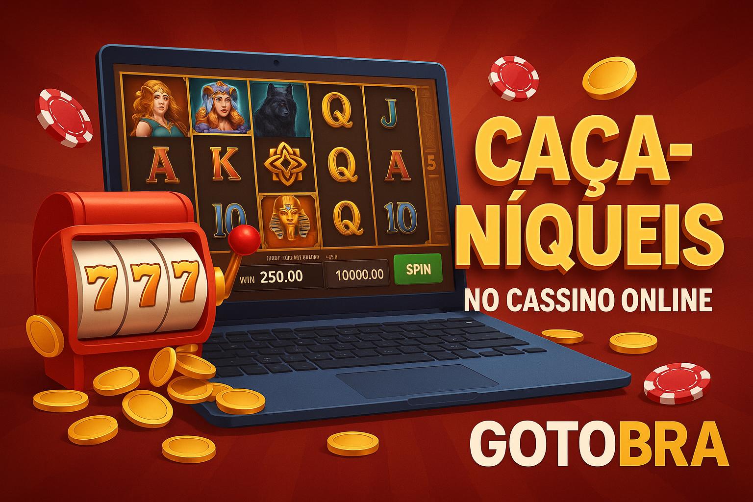 Explore o mundo das slot machines no GOTOBRA Casino